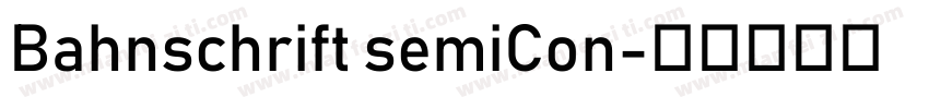 Bahnschrift semiCon字体转换